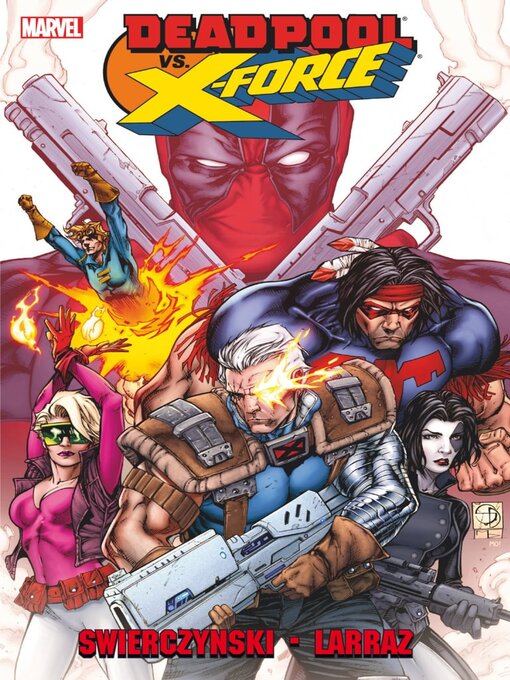 Title details for Deadpool vs. X-Force by Duane Swierczynski - Available